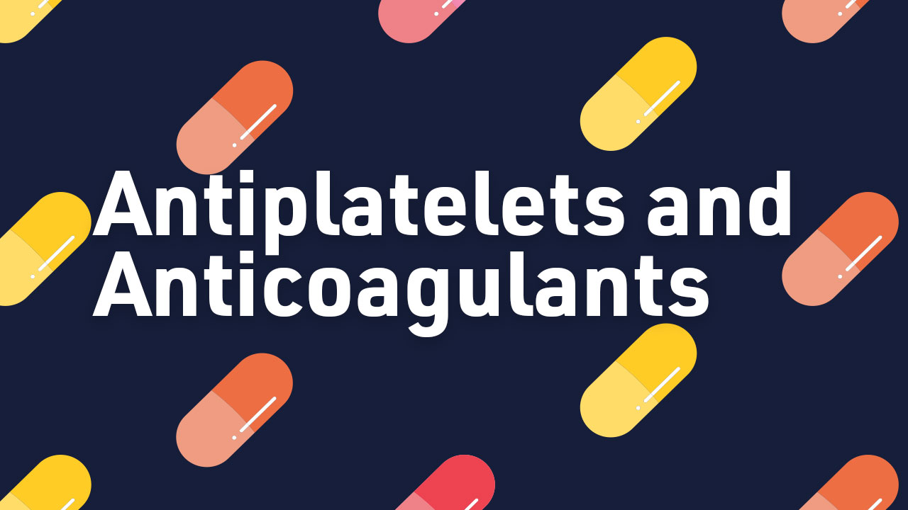 Antiplatelets And Anticoagulants Ausmed Cpd