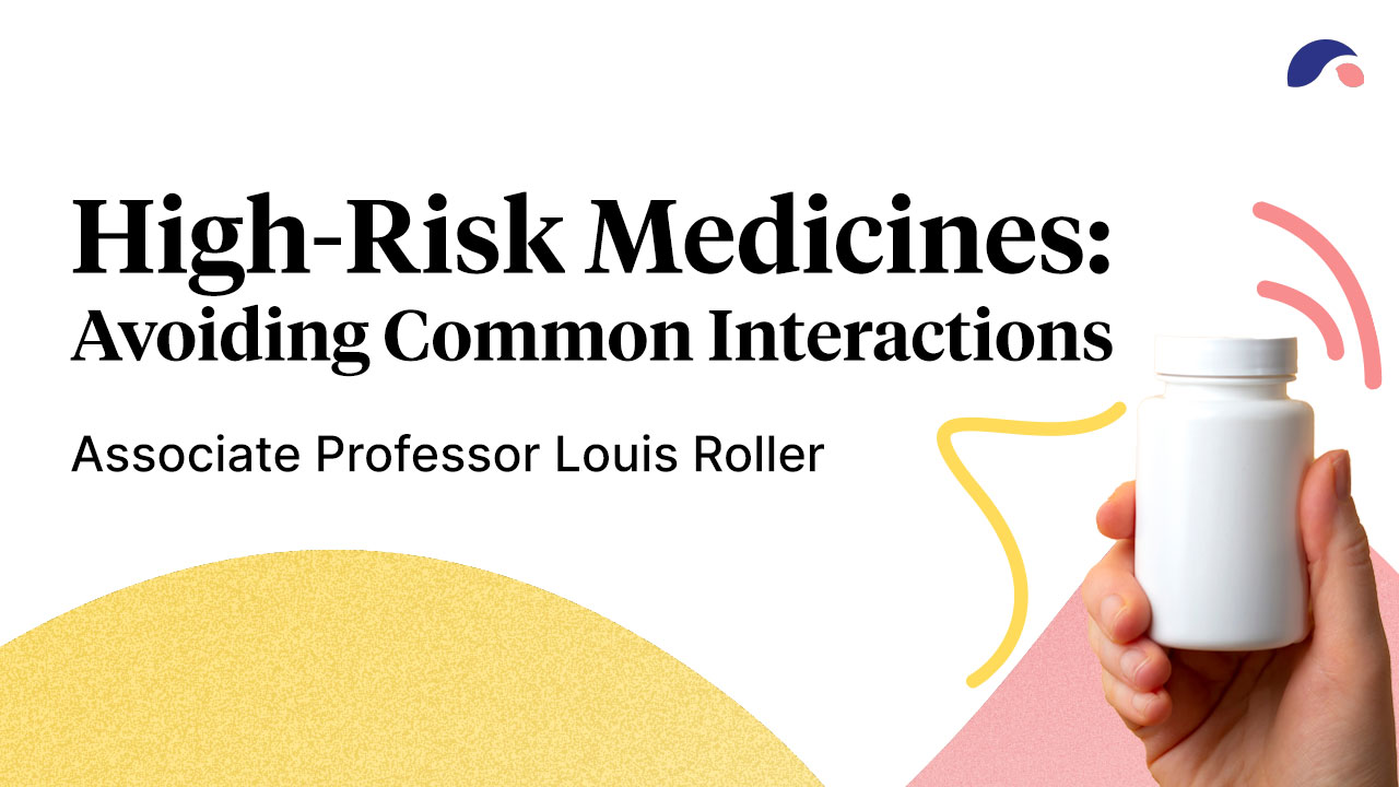 HighRisk Medicines Avoiding Interactions Ausmed Courses