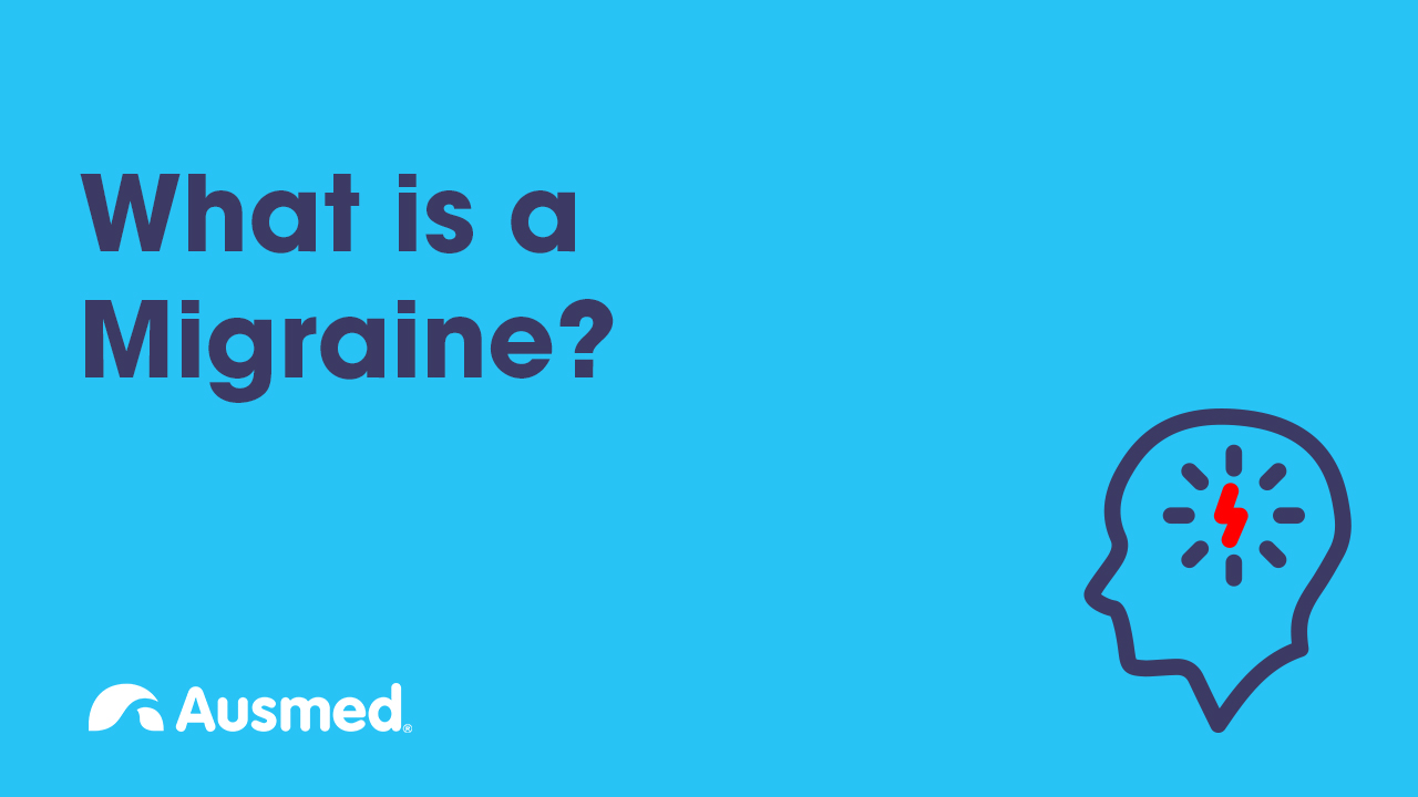 What is a Migraine? | Ausmed