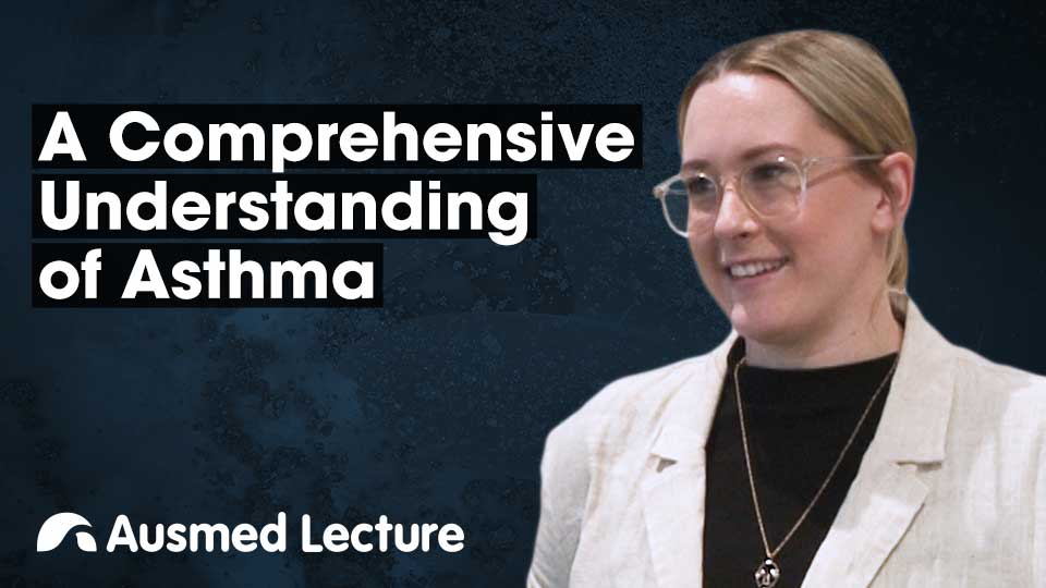 Cover image for lecture: A Comprehensive Understanding of Asthma